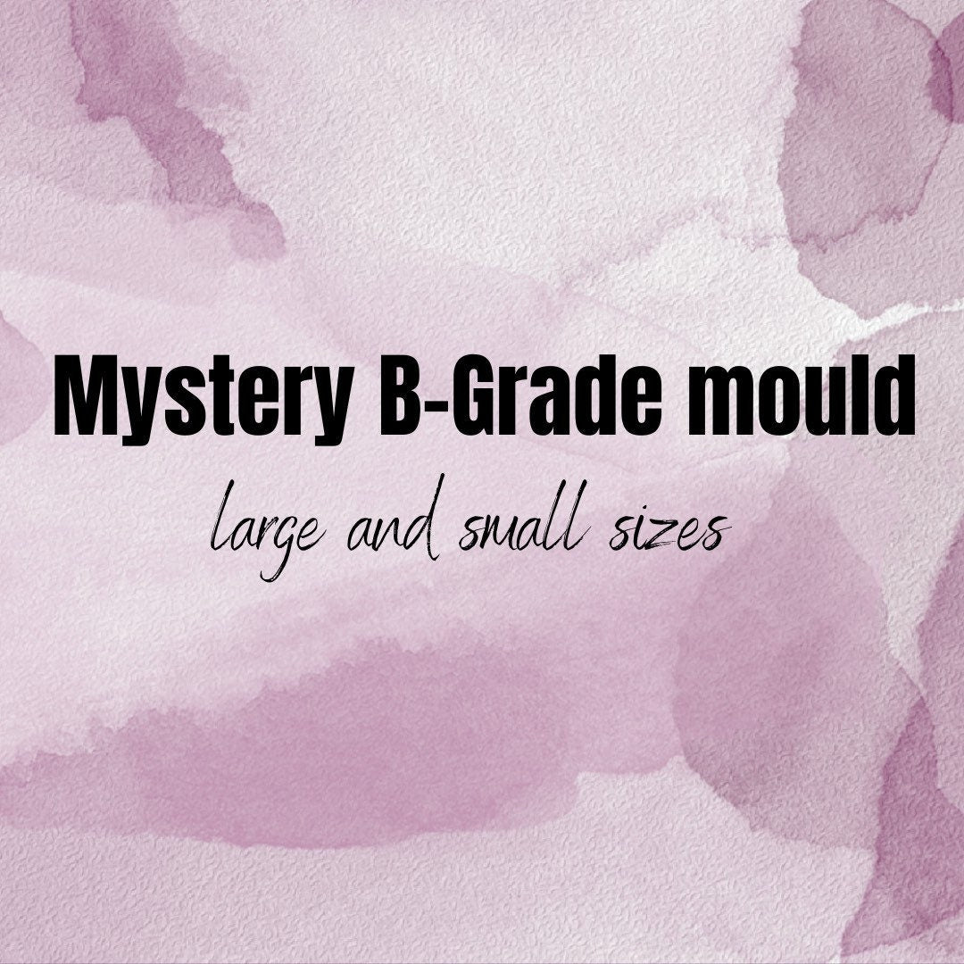 Mystery B-Grade mould, silicone moulds, surprise moulds